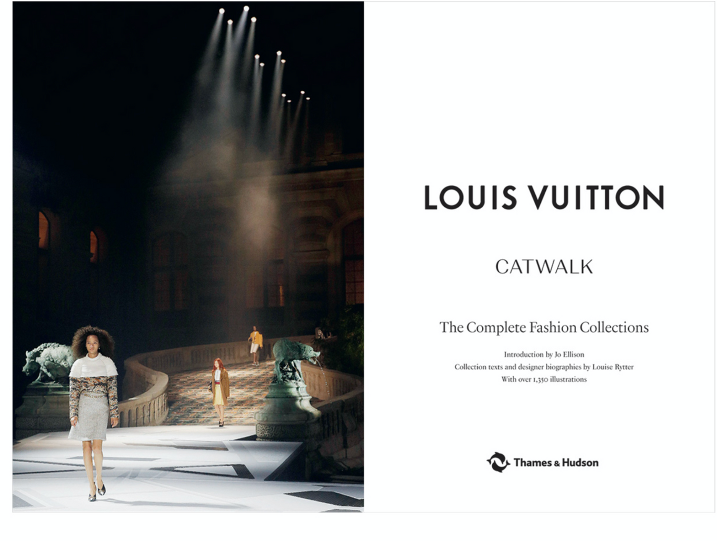 Louis Vuitton Catwalk: The Complete Collections by Jo Ellison & Louise Rytter